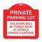 Signmission Private Parking Lot Violators Towed Away Vehicle Owners Expense Alum, 18" L, 18" H, RW-1818-23267 A-DES-RW-1818-23267 - alternate 1